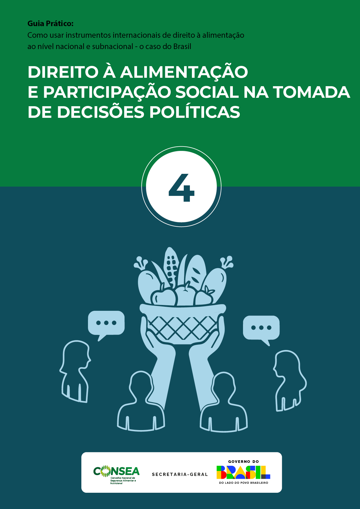 Guia Prático: Como usar instrumentos internacionais de direito à alimentação ao nível nacional e subnacional – o caso do Brasil –