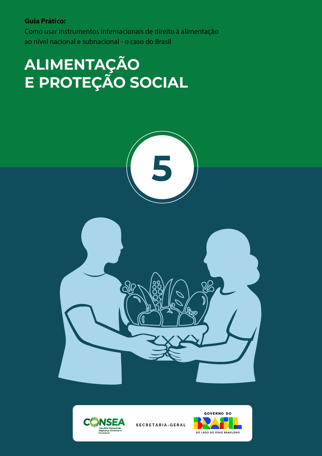 Guia Prático: Como usar instrumentos internacionais de direito à alimentação ao nível nacional e subnacional – o caso do Brasil –